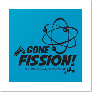 Gone Fission! punny with black ink Posters and Art